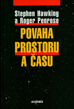 Povaha prostoru a času (Stephen Hawking; Roger Penrose)