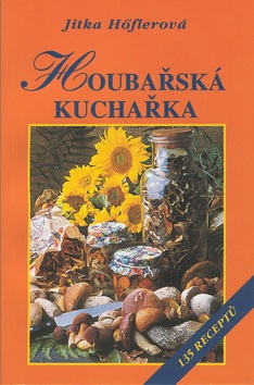 Houbařská kuchařka (Jitka Höflerová)