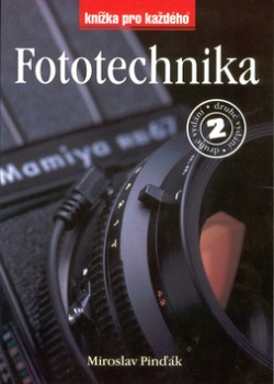 Fototechnika 2.vydání (Miroslav Pinďák)