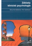 Základy klinické psychologie (Bohumila Baštecká; Petr Goldman)