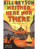 Neither Here, Nor There (Bill Bryson)