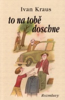 To na tobě doschne (Ivan Kraus; Jan Brychta)