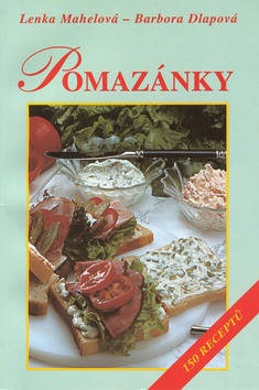 Pomazánky (Lenka Mahelová; Barbora Dlapová)