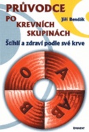 Průvodce po krevních skupinách (Jiří Bendák)