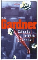 Záhada bílých gardénií (Erle Stanley Gardner)