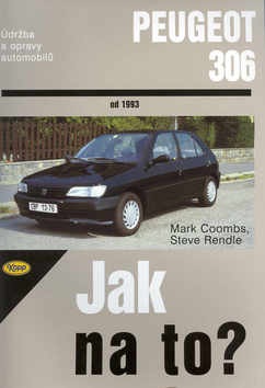 Peugeot 306 od 1993 (Steve Rendle; Mark Coombs)