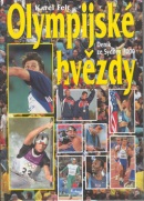 Olympijské hvězdy-Deník Sydney (Martin Kézr; Karel Felt)
