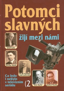 Potomci slavných žijí mezi námi 2 (Václav Filip; Libuše Štědrá)