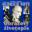 Oldřich Nový Obrazový životopis (Josef Frais; Pavel Jiras)