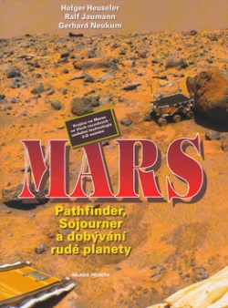 Mars Pathfinder, Sojourner a dobývání rudé planety (Holger Heuseler)