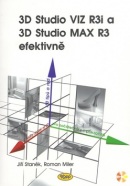 3D Studio VIZ R3i efek.+CD ROM (Jiří Staněk; Roman Miler)