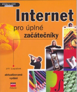 Internet pro úplné začátečníky (Jiří Lapáček)
