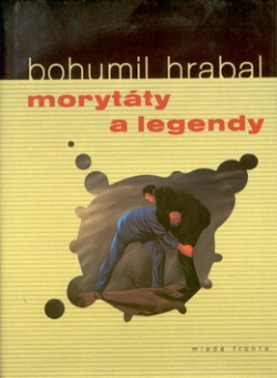 Morytáty a legendy (Bohumil Hrabal)