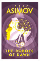 The Robots of Dawn (Isaac Asimov)