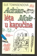 Adrian Mole - Léta u kapučína (Sue Townsendová)