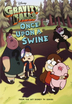 Gravity Falls Once Upon a Swine