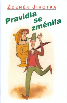 Pravidla se změnila (Zdeněk Jirotka; Adolf Born)