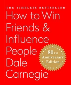 How to Win Friends & Influence People (Dale Carnegie)