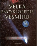 Velká encyklopedie vesmíru (Josip Kleczek; Lukáš Macháček; Lukáš Macháček)