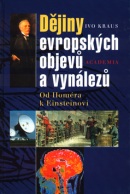Dějiny evropských objevů a vynálezů (Ivo Kraus)
