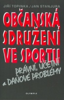 Občanská sdružení ve sportu (Jiří Topinka; Jan Stanjura)