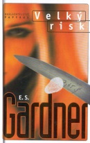 Velký risk (Erle Stanley Gardner)