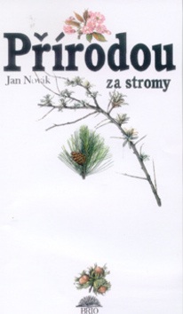 Přírodou za stromy (Jan Novák)