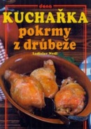 Kuchařka Pokrmy z drůbeže (Ladislav Nodl)