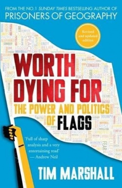 Worth Dying for (Tim Marshall)