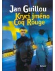 Krycí jméno Coq Rouge (Jan Guillou)