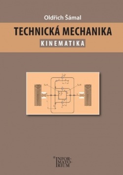 Technická mechanika - Kinematika (Oldřich Šámal)