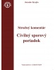 Civiliný sporový poriadok. Stručný komentár / Civiliný sporový poriadok. Judikatúra (2 zväzky) (Jaroslav Krajčo)