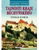 Tajemné stezky Tajnosti kraje bechyňského (Otomar Dvořák)