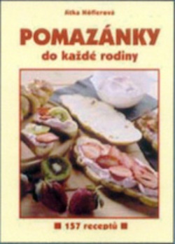 Pomazánky do každé rodiny (Jitka Höflerová)