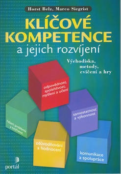 Klíčové kompetence a jejich rozvíjení (Horst Belz; Marco Siegrist)