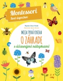 Moja prvá kniha o záhrade (Montessori : Svet úspechov) (Chiara Piroddi)
