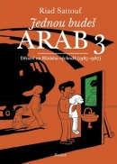 Jednou budeš Arab 3 (Riad Sattouf)