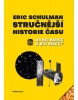 Stručnější historie času (Schulman Eric)