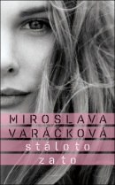 Stálo to za to (Miroslava Varáčková)