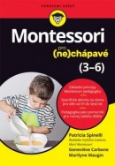 Montessori pro (ne)chápavé (Patricia Spinelli; Genevieve Carbone; Marilyne Maugin)