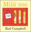 Milá Zoo (CZ edice) (Rod Campbell)