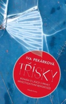 Třísky (Iva Pekárková)