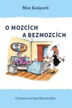 O mozcích a bezmozcích (Max Kašparů)