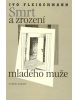 Smrt a zrození mladého muže (Ivo Fleischmann; Josef Šíma)