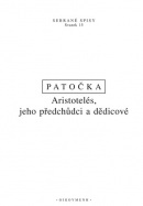 Aristotelés, jeho předchůdci a dědicové (Jan Patočka)