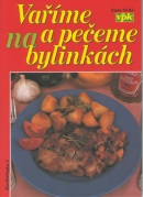 Vaříme a pečeme na bylinkách (Libuše Vlachová)