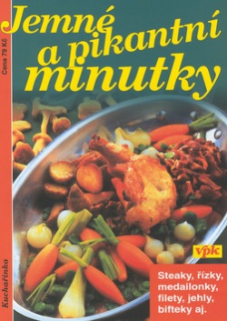 Jemné a pikantní minutky (Miloslav Nosovský; Luboš Bárta)