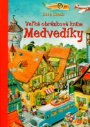 Veľká obrázková kniha - Medvedíky (Suessová Anne)