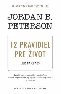 12 pravidiel pre život (Peterson Jordan B.)