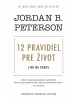 12 pravidiel pre život (Peterson Jordan B.)